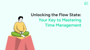 The Flow State and Time Management